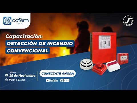 📢 CAPACITACIÓN COFEM: DETECCIÓN DE INCENDIO CONVENCIONAL 📢