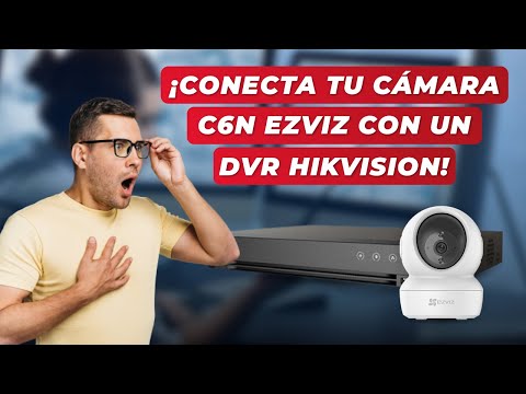¿CÓMO CONECTAR UNA CÁMARA C6N EZVIZ CON UN DVR HIKVISION?