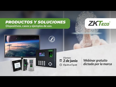 Webinar Gratuito - Productos y Soluciones ZKTECO