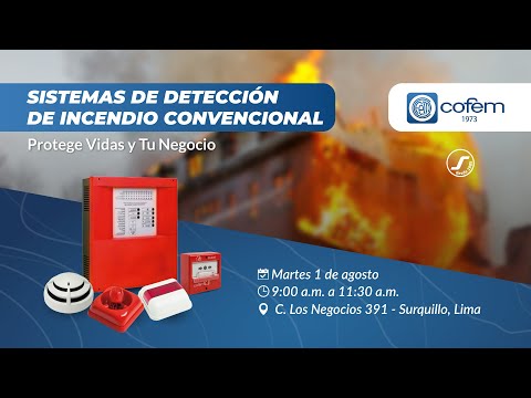 🔥📢 Capacitación Cofem: Sistemas de Detección de Incendio Convencional - Protege Vidas y Tu Negocio🏢💕