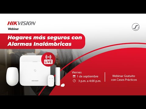 📢 WEBINAR: HOGARES MÁS SEGUROS CON ALARMAS INALÁMBRICAS - HIKVISION 📢